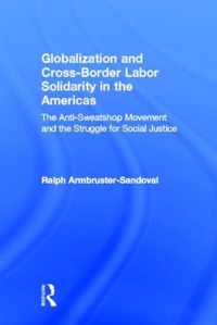 Globalization and Cross-Border Labor Solidarity in the Americas