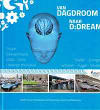 Van DAGDROOM naar D:DREAM