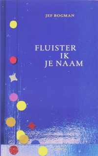 Fluister Ik Je Naam