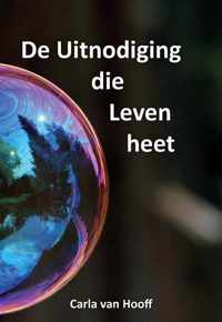 De uitnodiging die Leven heet