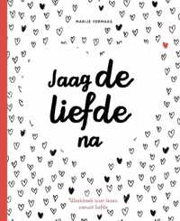 Jaag de liefde na