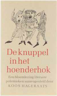 De knuppel in het hoenderhok