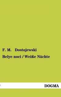 Belye noci / Weiße Nächte