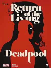 Return of the living Deadpool 1