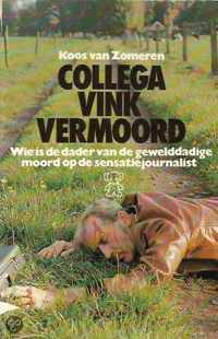 Collega Vink vermoord