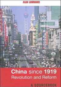 China Since 1919 - Revolution and Reform