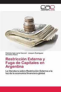 Restriccion Externa y Fuga de Capitales en Argentina