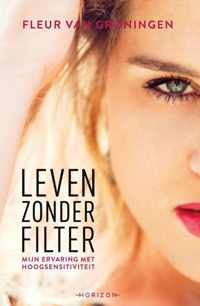 Leven zonder filter