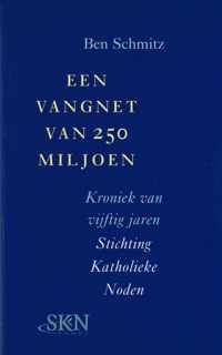 Een vangnet van 250 miljoen