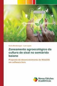 Zoneamento agroecologico da cultura de sisal no semiarido baiano