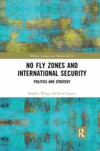 No Fly Zones and International Security