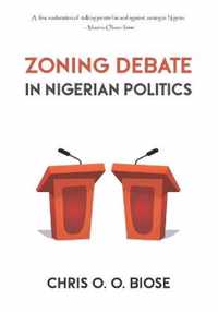 Zoning Debate in Nigerian Politics