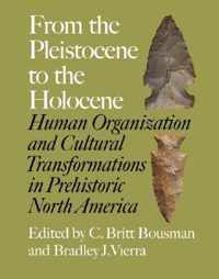 From the Pleistocene to the Holocene