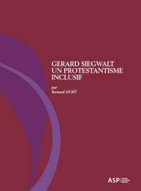 Géard Siegwalt, un protestantisme inclusif