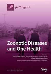 Zoonotic Diseases and One Health