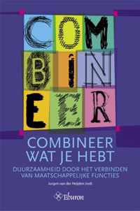 Combineer wat je hebt