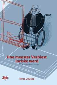 Hoe meester Verbiest Joriske werd