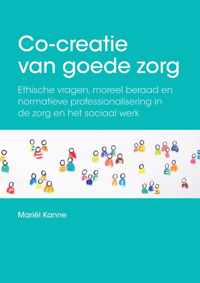 Co-creatie van goede zorg; Co-creation of good care