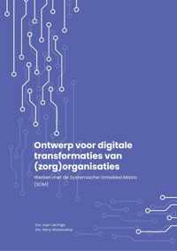 Ontwerp voor digitale transformaties van (zorg)organisaties