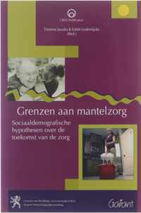 Grenzen aan mantelzorg : sociaaldemografische hypothesen over de toekomst van de zorg