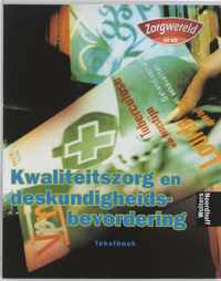 Kwaliteitszorg En Deskundigheidsbevordering / Opleiding Verzorgende / Deel Tekstboek