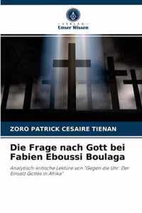 Die Frage nach Gott bei Fabien Eboussi Boulaga