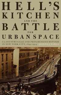 Hell's Kitchen and the Battle for Urban Space