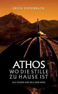 Athos - wo die Stille zu Hause ist