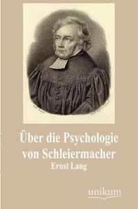 UEber die Psychologie von Schleiermacher