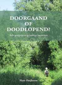 Doorgaand of doodlopend?