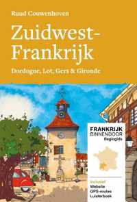 Frankrijk Binnendoor Regiogids 1 -   Zuidwest-Frankrijk, Frankrijk Binnendoor