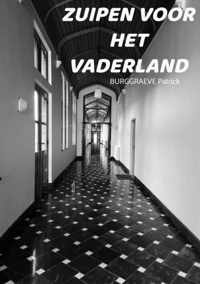 Zuipen voor het vaderland - Patrick Burggraeve - Paperback (9789464481105)