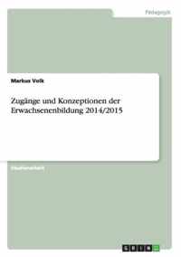 Zugange und Konzeptionen der Erwachsenenbildung 2014/2015