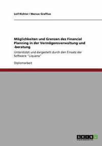 Moeglichkeiten und Grenzen des Financial Planning in der Vermoegensverwaltung und -beratung