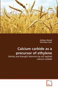 Calcium carbide as a precursor of ethylene