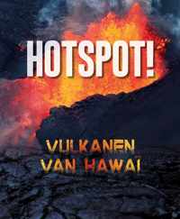 Hotspot! - Vulkanen van Hawaï