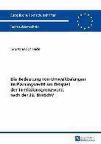 Die Bedeutung Von Umweltbelangen Im Planungsrecht Am Beispiel Der Immissionsgrenzwerte Nach Der 22. Bimschv