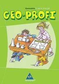 Geo-Profi. Geometrie 3. und 4. Schuljahr. Neubearbeitung