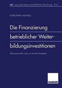 Die Finanzierung betrieblicher Weiterbildungsinvestitionen