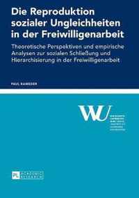 Die Reproduktion sozialer Ungleichheiten in der Freiwilligenarbeit