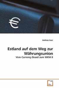 Estland auf dem Weg zur Wahrungsunion