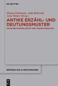 Antike Erzahl- Und Deutungsmuster