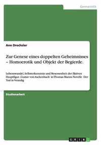 Zur Genese eines doppelten Geheimnisses - Homoerotik und Objekt der Begierde.