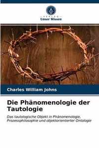 Die Phanomenologie der Tautologie