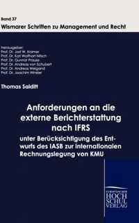 Anforderungen an die externe Berichterstattung nach IFRS unter Berucksichtigung des Entwurfs des IASB zur internationalen Rechnungslegung von KMU