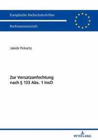 Zur Vorsatzanfechtung Nach  133 Abs. 1 Inso