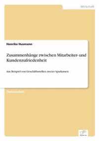 Zusammenhange zwischen Mitarbeiter- und Kundenzufriedenheit