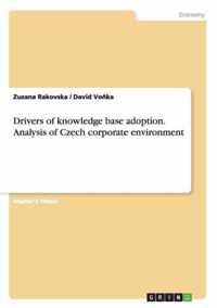 Drivers of knowledge base adoption. Analysis of Czech corporate environment