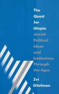 The Quest for Utopia