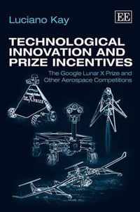 Technological Innovation and Prize Incentives